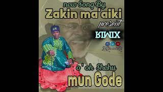 ZAZZAFAN RIMIX DIN OO SHEHU MUNGODE FROM ZAKIN MA AIKI RK