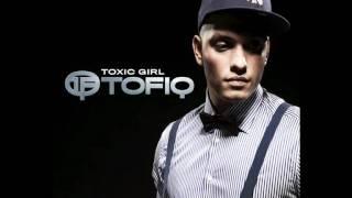 Tofiq - Toxic Girl