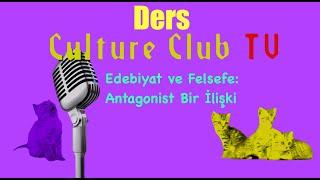 Edebiyat ve Felsefe: Antagonist Bir İlişki