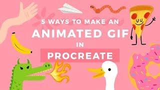 5 Ways to Make an Animated GIF in Procreate