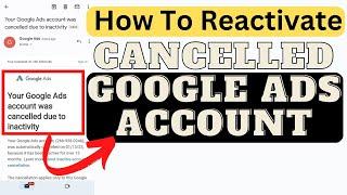 How to Reactivate Google Ads Account | Reactivate Cancelled Google Ads Account | boxput