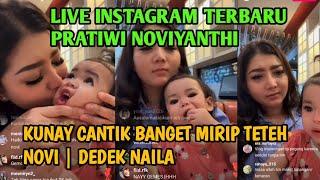 BIKIN GEMES KUNAY | DEDEK NAILA LUCU DAN CANTIK BANGET | LIVE INSTAGRAM PRATIWI NOVIYANTHI TERBARU