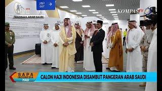 Pertama dalam Sejarah! Pangeran Arab Saudi Sambut Calon Haji Indonesia