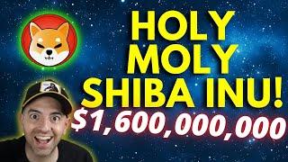 BREAKING SHIBA INU NEWS!!! SHIBA INU IS ON FIRE!! $1,600,000,000 OMG!