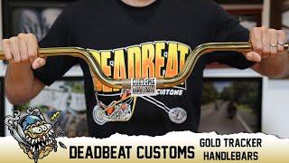 Deadbeat Customs Gold Tracker Handlebars Overview - DeadbeatCustoms.com