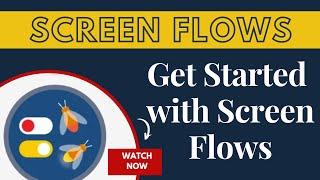 Salesforce Trailhead- Get Started with Screen Flows