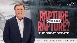 Rapture or No Rapture? The Great Debate: Jimmy Evans Uncovers The Signs of the Times!