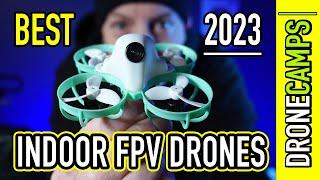Best Indoor Fpv Drones for 2023 