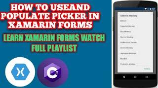 Xamarin Picker | Picker Control In Xamarin | Populate Xamarin Picker