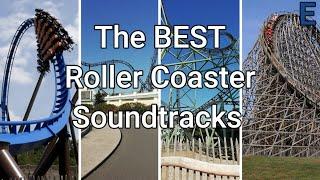 The BEST Roller Coaster Soundtracks