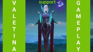 VALENTINA (support) GAMEPLAY