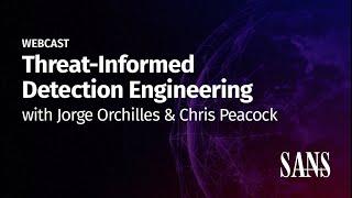 Threat-Informed Detection Engineering