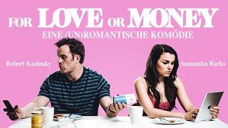 For Love or Money (ROMCOM mit ROBERT KAZINSKY, ganzer film deutsch, liebeskomödie, spielfilm, hd)