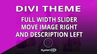 Divi Theme Full Width Slider Move Image Right And Description Left 