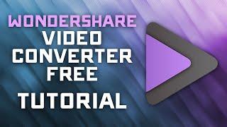 How to Convert Videos with Wondershare Free Video Converter - Tutorial