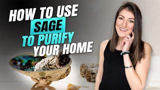 How to Use Sage to Purify Your Home  (With 6 Simple Steps)