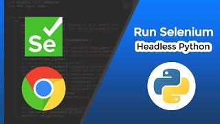 How to run Selenium Headless with Python | Python Headless Snippet | 2020