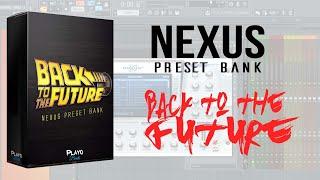 Nexus Preset Bank "Back To The Future"