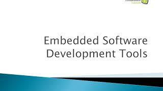 Embedded Software Development Tools