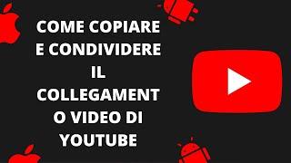 Come copiare e condividere il collegamento video di YouTube (aggiornamento 2022)