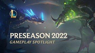 Preseason 2022 Spotlight | Gameplay - League of Legends