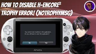 How To Disable H-Encore² Trophy Error! (NoTrophyMsg Plugin)  #HENkaku #Vita #PSNTrophy