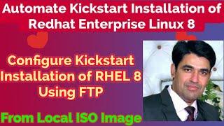 Configure Kickstart to Automate RHEL 8 Installation | Kickstart RHEL 8 Using FTP | Nehra Classes