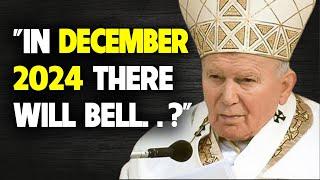 The Last Words Of Pope John Paul II Before His Death | Revelation about the end of times?