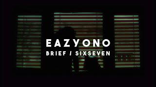 EAZYONO - Brief / Sixseven (prod. by MOSAIK / Makadov Beatz)