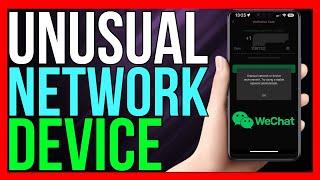 How to FIX Unusual Network or Device Environment in WeChat (2024 METHOD!)