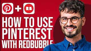How To Use Pinterest With RedBubble