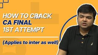 How To Crack CA Final in 1st Attempt (applies to inter as well)