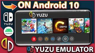 Yuzu Emulator for Android 10: Works on 3GB & 4GB RAM Devices | Full Setup Guide & How To Download