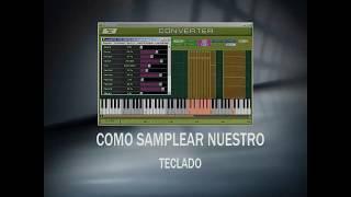 COMO SAMPLEAR MI TECLADO-EXTREME SAMPLE CONVERTER