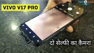 Dual Selfie Pop-up Camera in Vivo V17 Pro Smartphone | Test & Features
