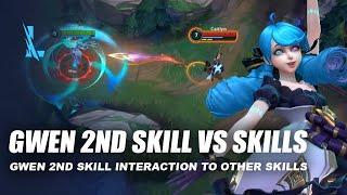 Gwen 2nd Skill Interactions to other Skills - Wild Rift