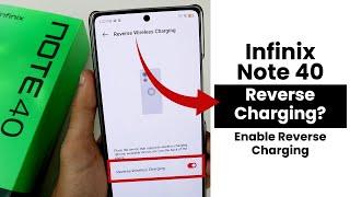 Does Infinix Note 40 Have Reverse Charging? Enable Reverse Charging