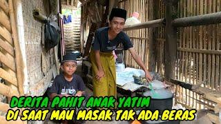 SEDIH !! DERITA PAHIT 3 ANAK YATIM SEJAK KECIL DI TINGGAL ORANG TUA SERING GAK PUNYA BERAS WAT MAKAN