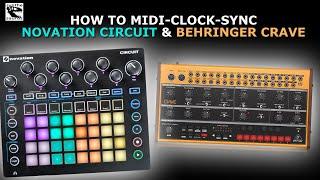 How to MIDI clock sync Novation Circuit and Behringer Crave