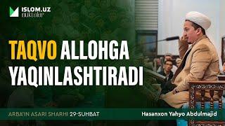 Taqvo Allohga yaqinlashtiradi | Arba'indan nuktalar