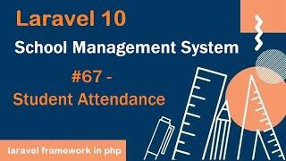 #67- Student Attendance in Laravel 10 | School Management System in Laravel 10
