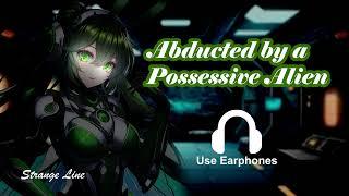 [ASMR] Abducted by a Possessive Alien - Yandere Roleplay