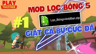 PLAY TOGETHER | MOD HACK CHỈ CÂU BÓNG CÁ 4, 5 - TỔNG HỢP NHỮNG PHA LỌC BÓNG BỰ CÂU CỰC SƯỚNG #1