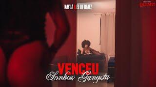 Kayuá & El Lif Beatz - Venceu / Sonhos Gangsta