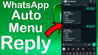 WhatsApp Menu Reply/Auto Reply | Best WhatsApp Marketing Tool | WhatsApp Reply Bot