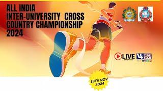 ALL INDIA INTER-UNIVERSITY CROSS COUNTRY CHAMPIONSHIP 2024 || V4NEWS LIVE