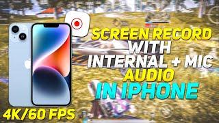 HOW TO SCREEN RECORD ON IPHONE IN 4K 60 FPS QUALITY  IPHONE SCREEN RECORDING BEST SETTINGS