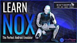 NOX, a powerful Android emulator on your Windows 10 (Fully Explained)