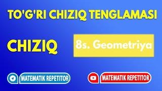 13. To'g'ri chiziq tenglamasi. (Geometriya 8 sinf)