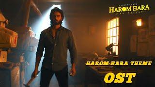 Harom Hara - Theme OST [Harom Hara] | Original Audio | Dolby 7.1 | Sudheer Babu | Gnanasagar | 4K